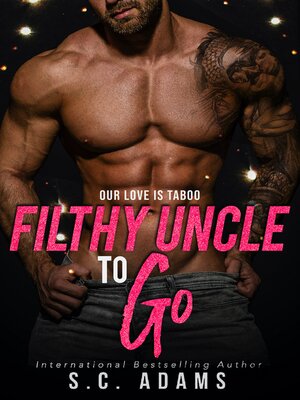 cover image of Filthy Uncle to Go